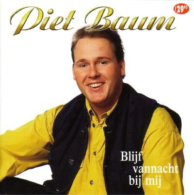 Piet Baum - Blijf Vannacht Bij Mij (CD) 70389 Compact Disc Goede Staat