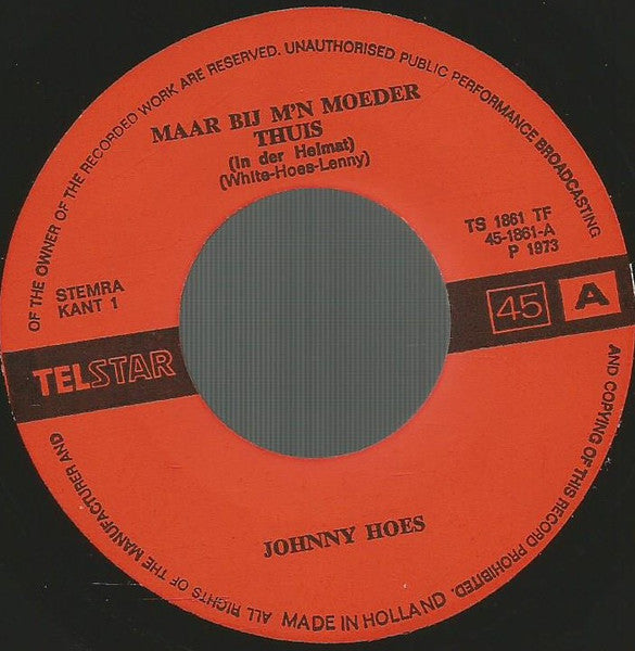 Johnny Hoes - Maar Bij M'n Moeder Thuis ..... 34570 Vinyl Singles Vinyl Goed / Hoes Goed