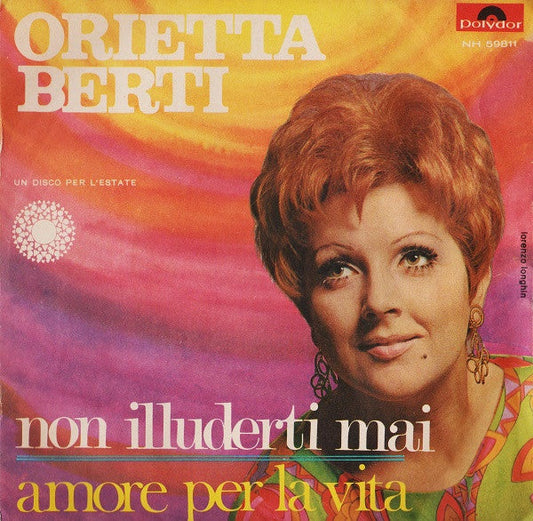 Orietta Berti - Non Illuderti Mai 33740 Vinyl Singles Vinyl Goed / Hoes Goed