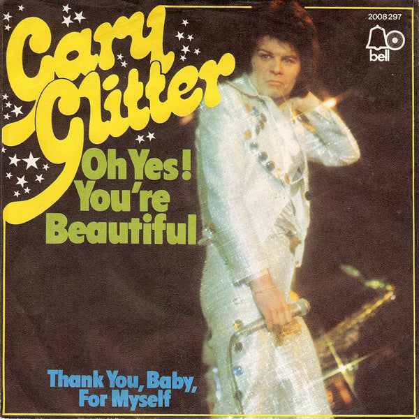 Gary Glitter - Oh Yes! You're Beautiful 14092 Vinyl Singles Vinyl Goed / Hoes Goed