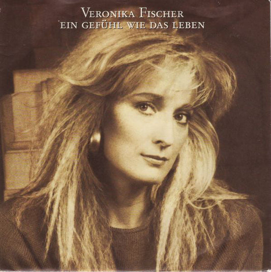 Veronika Fischer - Ein Gefühl Wie Das Leben 21301 Vinyl Singles Vinyl Goed / Hoes Redelijk