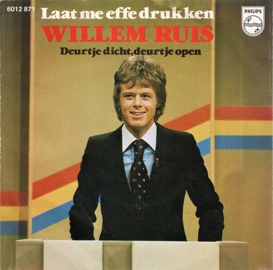Willem Ruis - Laat Me Effe Drukken 18063 Vinyl Singles Vinyl Goed / Hoes Goed