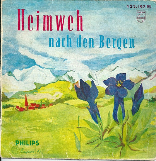 Franzl Lang, Thomas Wendlinger U. S. Orchester - Heimweh Nach Den Bergen 13601 Vinyl Singles EP Vinyl Goed / Hoes Goed