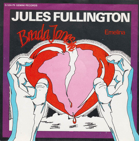 Jules Fullington - Brada Jonesie 04764 Vinyl Singles Vinyl Goed / Hoes Redelijk
