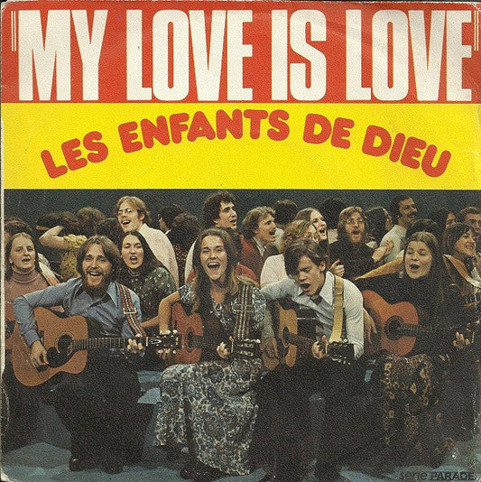 Les Enfants De Dieu - My Love Is Love 40603 Vinyl Singles Vinyl Goed / Hoes Goed