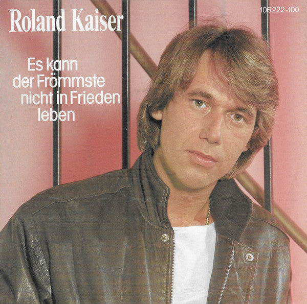 Roland Kaiser - Es Kann Der Frömmste Nicht In Frieden Leben 31241