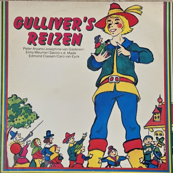 Peter Aryans, Josephine van Gasteren, Enny Meunier, Sacco Van Der Made, Edmond Classen, Caro van Eyck - Gulliver's Reizen (LP) Vinyl LP Vinyl Goed / Hoes Goed