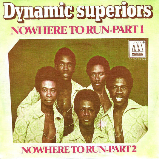 Dynamic Superiors - Nowhere To Run-Part 1 21988 Vinyl Singles Vinyl Goed / Hoes Goed