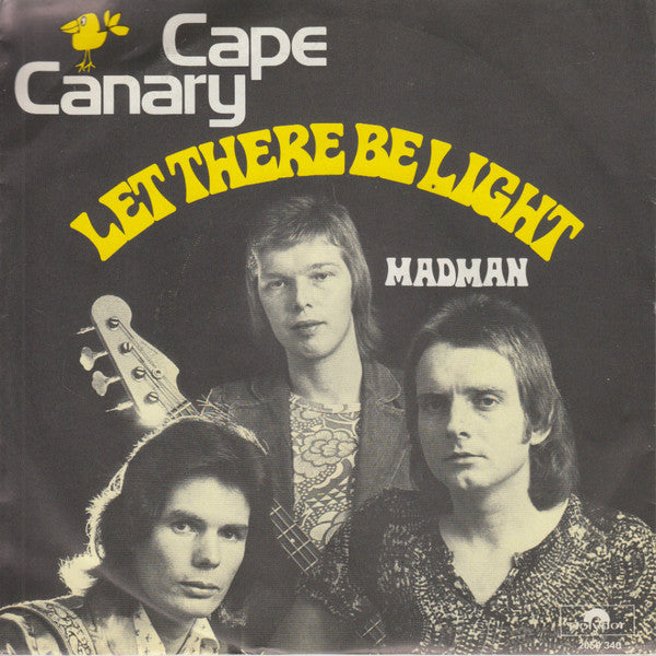 Cape Canary - Let There Be Light Vinyl Singles Vinyl Zeer Goed / Hoesje Goed "VINYLSINGLES.NL"