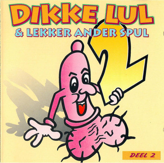 Various - Dikke Lul & Lekker Ander Spul - Deel 02 (CD) 70388 Compact Disc Goede Staat
