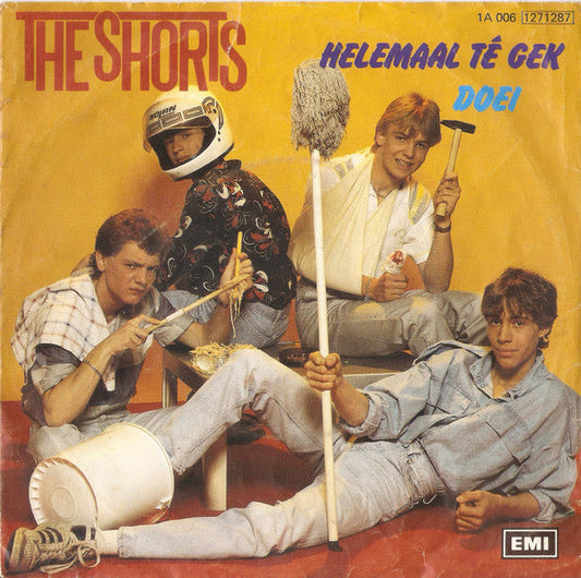 Shorts - Helemaal Te Gek 33813 Vinyl Singles Vinyl Goed / Hoes Goed
