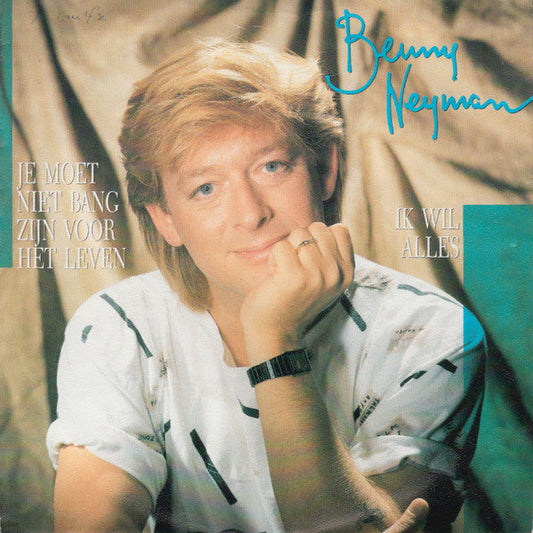 Benny Neyman - Je Moet Niet Bang Zijn Voor Het Leven 41264 Vinyl Singles Vinyl Goed / Hoes Tekst