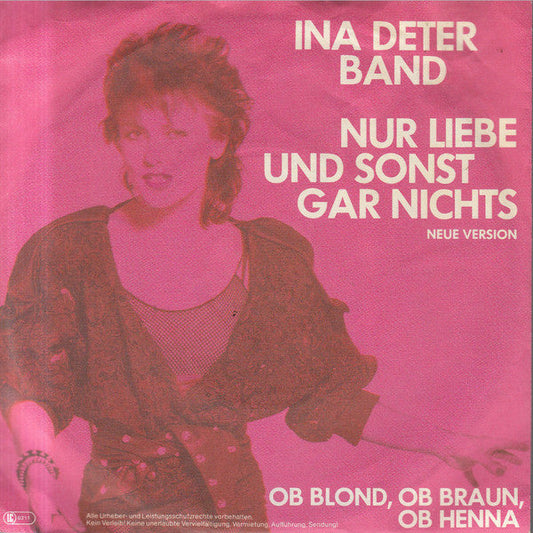 Ina Deter Band - Nur Liebe Und Sonst Gar Nichts (Neue Version) 21393 Vinyl Singles Vinyl Goed / Hoes Goed