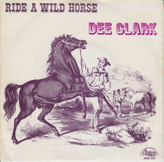 Dee Clark - Ride A Wild Horse 39388 Vinyl Singles Vinyl Goed / Hoes Goed