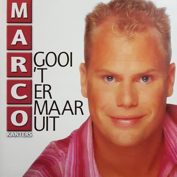 Marco Kanters - Gooi 't Er Maar Uit (CD) 70887 Compact Disc Goede Staat