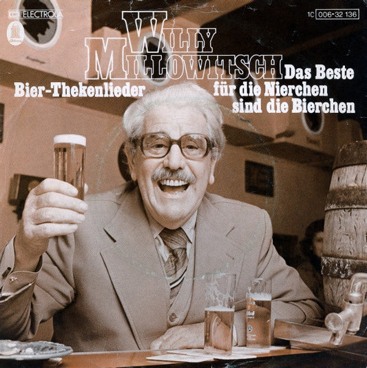 Willy Millowitsch - Das Beste Für Die Nierchen Sind Die Bierchen 34904 Vinyl Singles Vinyl Goed / Hoes Goed