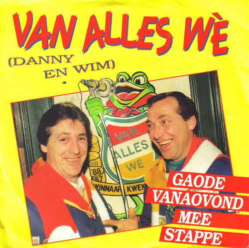 Van Alles Wè - Gaode Vanaovond Mee Stappe 38306 Vinyl Singles Vinyl Goed / Hoes Goed