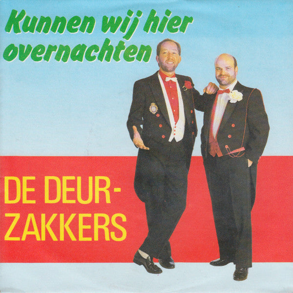 Deurzakkers - Kunnen Wij Hier Overnachten 36486 (B) Vinyl Singles Vinyl Goed / Hoes Sticker