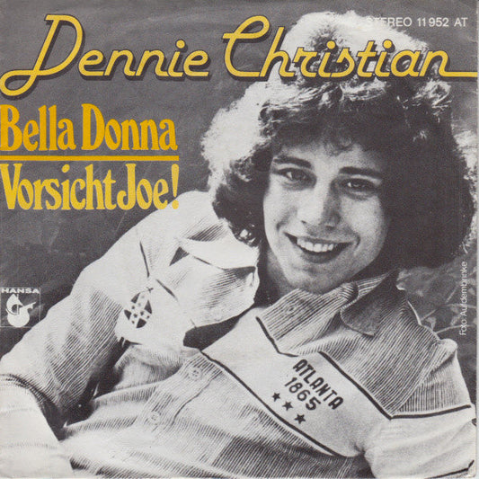 Dennie Christian - Bella Donna 36270 Vinyl Singles Vinyl Goed / Hoes Goed