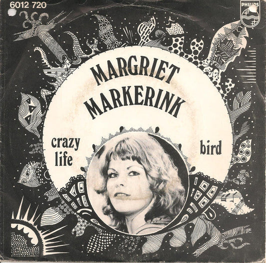 Margriet Markerink - Crazy Life (Chanson Sur Ma Drôle De Vie) 24327 Vinyl Singles Vinyl Goed / Hoes Goed