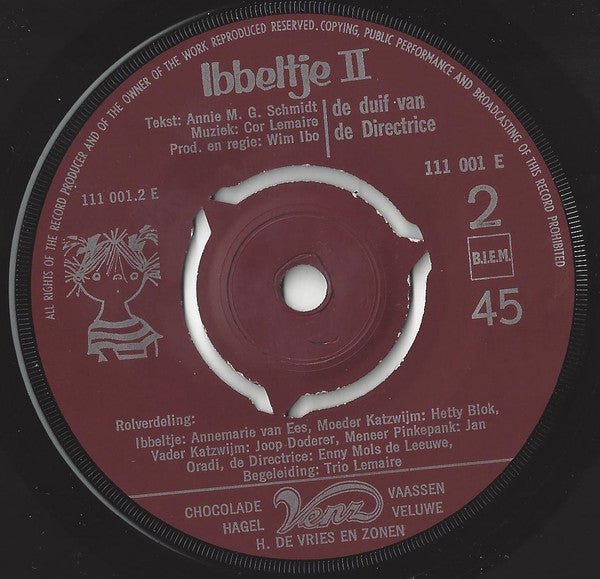 Annie M.G. Schmidt, Cor Lemaire, Wim Ibo - Ibbeltje II - De Duif Van De Directrice Vinyl Singles Vinyl Zeer Goed / Hoesje Goed "VINYLSINGLES.NL"
