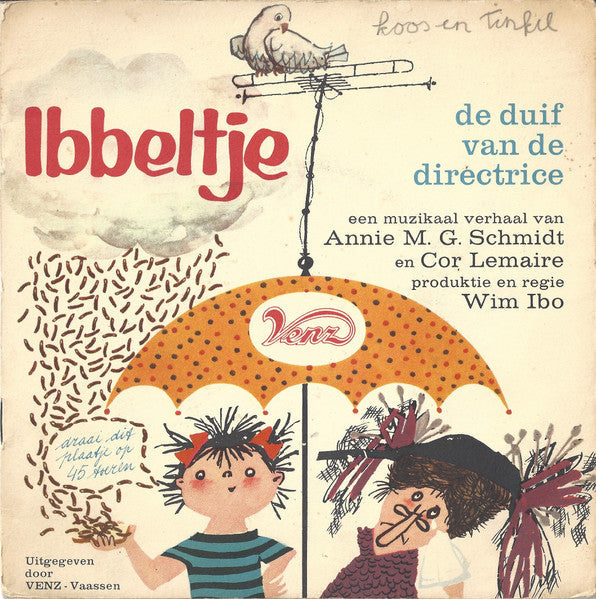 Annie M.G. Schmidt, Cor Lemaire, Wim Ibo - Ibbeltje II - De Duif Van De Directrice 34565