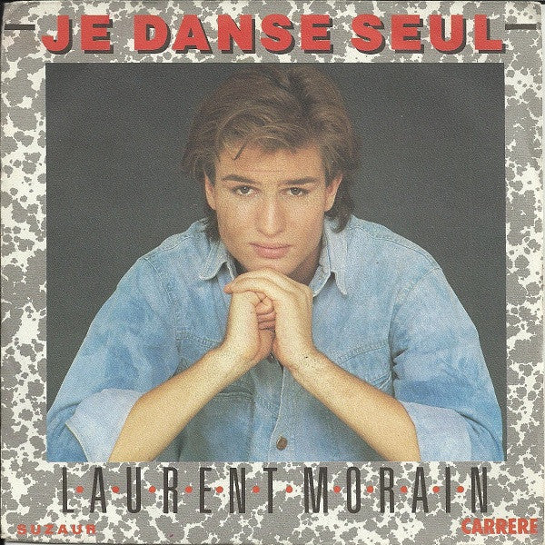 Laurent Morain - Je Danse Seul 29947 Vinyl Singles Vinyl Goed / Hoes Goed