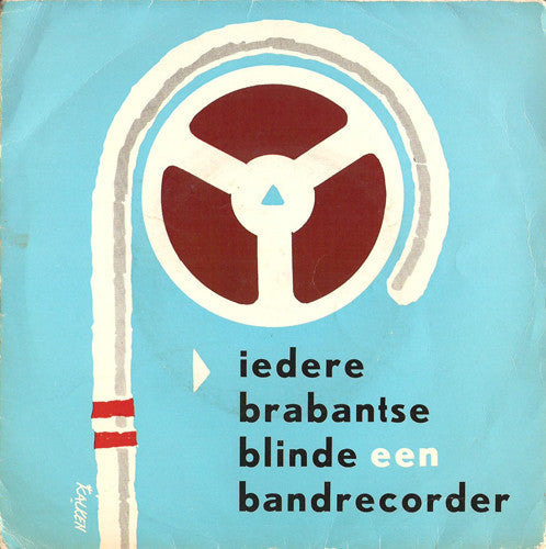 Meisjes Van De Startbaan - Iedere Brabantse Blinde Een Bandrecorder 14964 Vinyl Singles EP Vinyl Goed / Hoes Goed