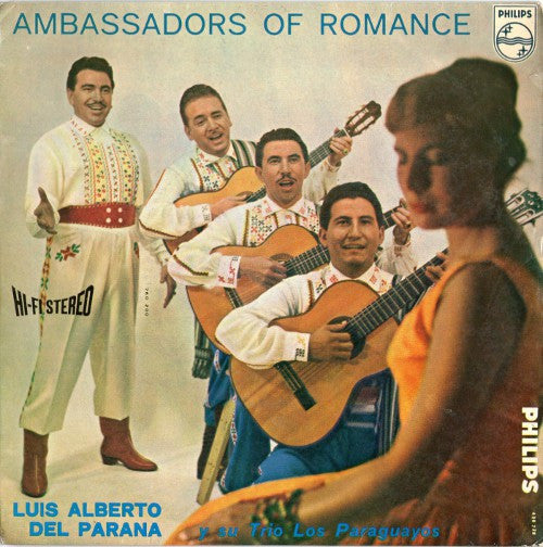 Luis Alberto Del Parana Y Su Trio Los Paraguayos - Ambassadors Of Romance 15367 Vinyl Singles EP Vinyl Goed / Hoes Goed