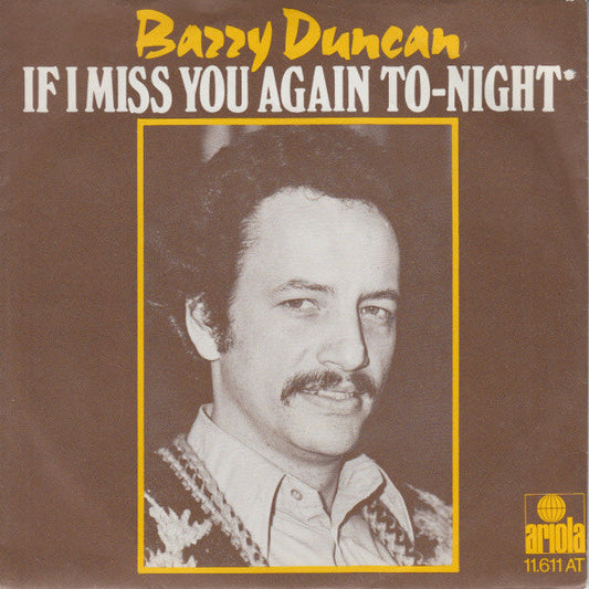 Barry Duncan - If I Miss You Again To-Night 20528 Vinyl Singles Vinyl Goed / Hoes Goed