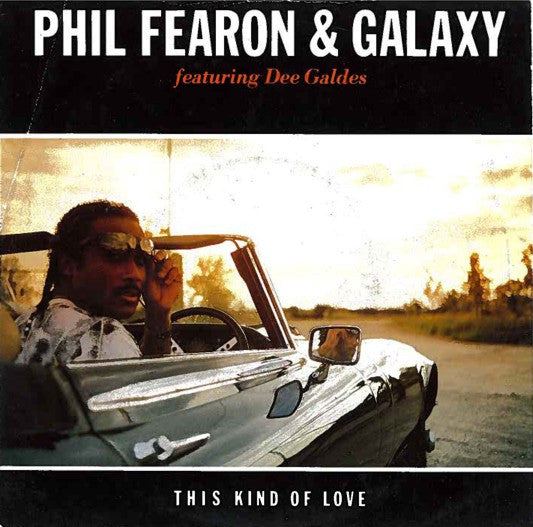 Phil Fearon & Galaxy - This Kind Of Love 35972 Vinyl Singles Vinyl Goed / Hoes Goed