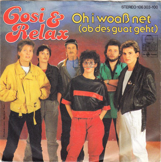 Cosi & Relax - Oh I Woaß Net 06067 Vinyl Singles Vinyl Goed / Hoes Goed