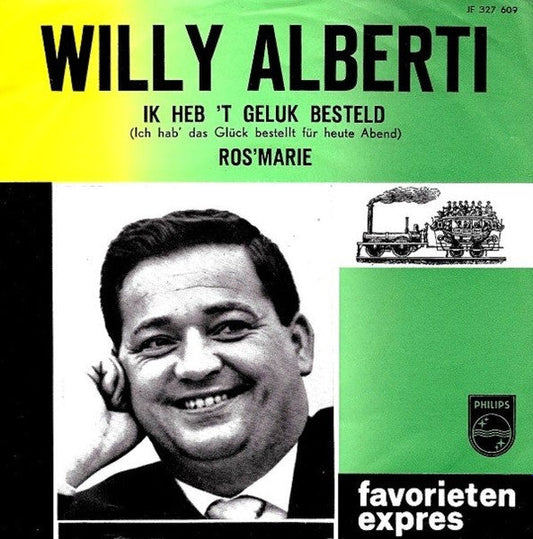 Willy Alberti - Ik Heb 't Geluk Besteld (Ich Hab' Das Glück Bestellt Für Heute Abend) 37572 Vinyl Singles Vinyl Goed / Hoes Goed