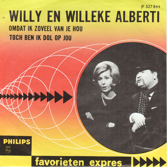Willy En Willeke Alberti - Omdat Ik Zoveel Van Je Hou 39953 Vinyl Singles Vinyl Goed / Hoes Goed