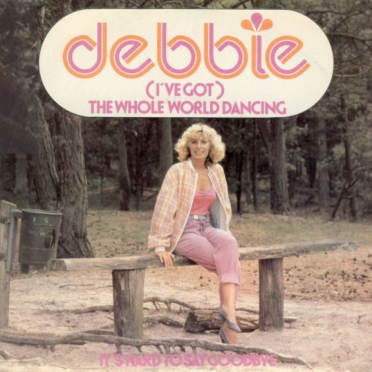 Debbie - (I've Got) The Whole World Dancing 41972 Vinyl Singles Vinyl Goed / Hoes Goed