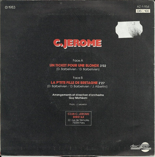 C. Jérôme - Un Ticket Pour Une Blond Vinyl Singles Vinyl Zeer Goed / Hoesje Goed "VINYLSINGLES.NL"