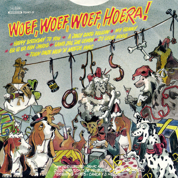 Singing Dogs - Woef, Woef, Woef, Hoera! 15505 Vinyl Singles Vinyl Goed / Hoes Goed