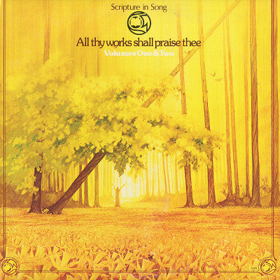 Scripture In Song - All Thy Works Shall Praise Thee: Volume Two (LP) 46152 Vinyl LP Vinyl Goed / Hoes Goed