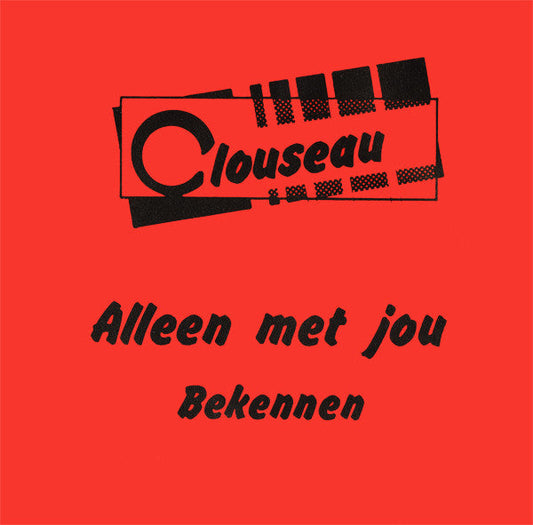 Clouseau - Alleen Met Jou 32567 Vinyl Singles Vinyl Goed / Hoes Goed