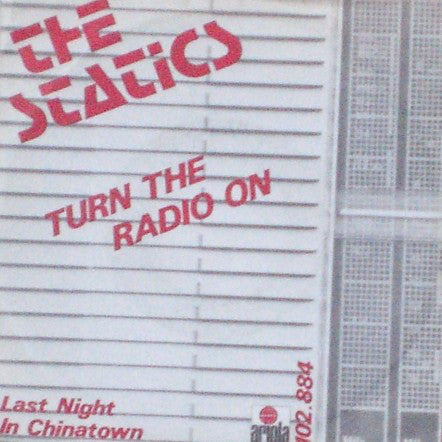 Statics - Turn The Radio On 06056 Vinyl Singles Vinyl Goed / Hoes Goed