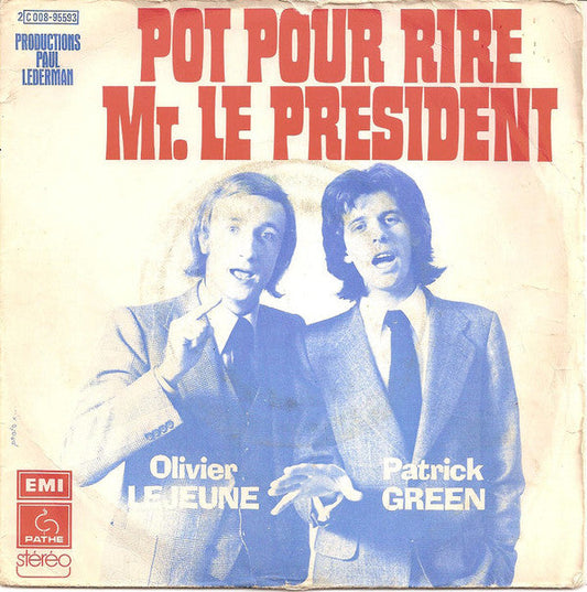 Olivier Lejeune & Patrick Green - Pot Pour Rire Mr. Le Président 25988 Vinyl Singles Vinyl Goed / Hoes Goed