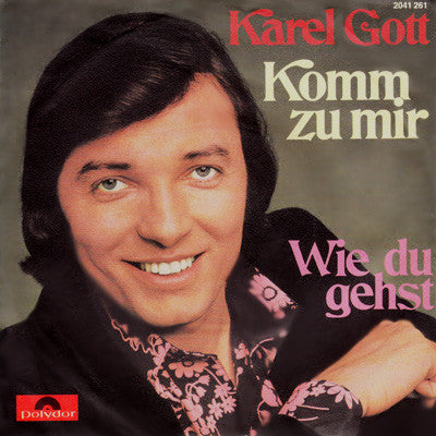 Karel Gott - Komm Zu Mir 34037 Vinyl Singles Vinyl Goed / Hoes Goed