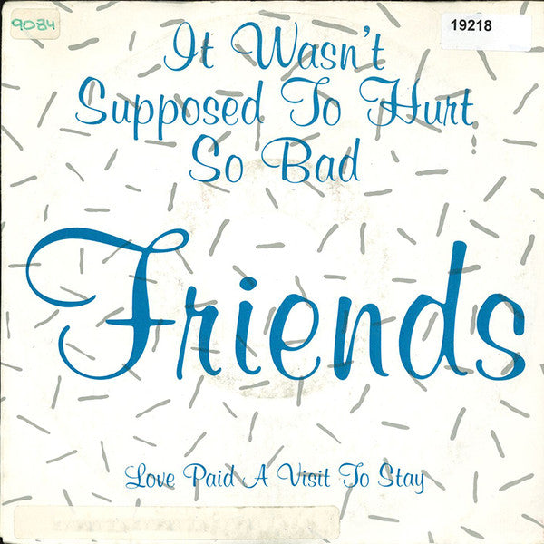 Friends - It Wasn't Supposed To Hurt So Bad 17606