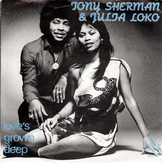 Tony Sherman & Julia Loko - Love's Grown Deep Vinyl Singles Vinyl Goed / Hoes Goed