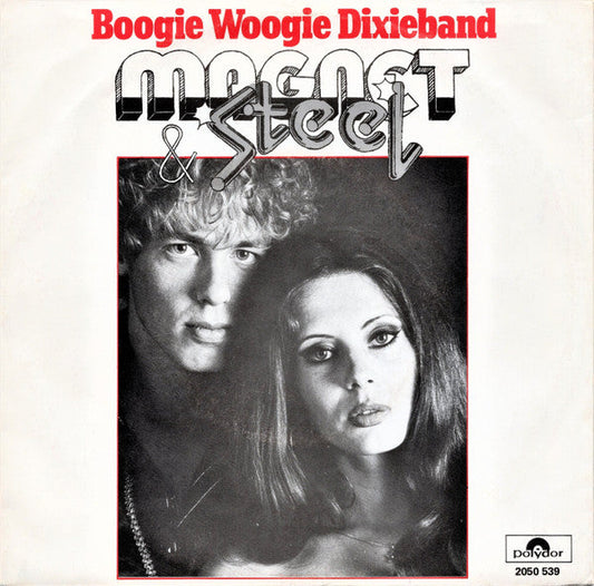 Magnet & Steel - Boogie Woogie Dixieband 33585 Vinyl Singles Vinyl Goed / Hoes Goed