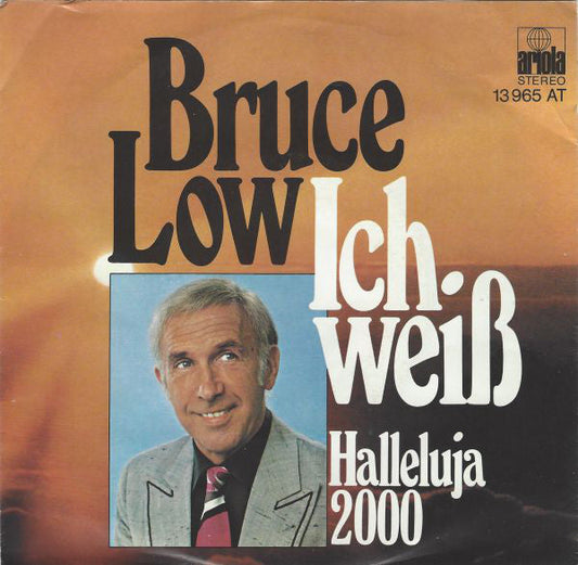 Bruce Low - Ich Weiß 21308 Vinyl Singles Vinyl Goed / Hoes Goed