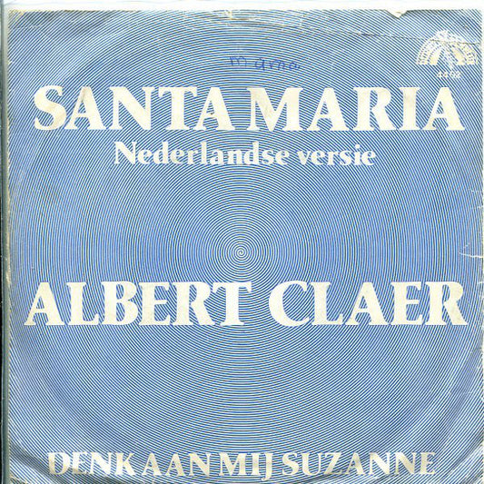 Albert Claer - Santa Maria 13364 Vinyl Singles Vinyl Goed / Hoes Goed
