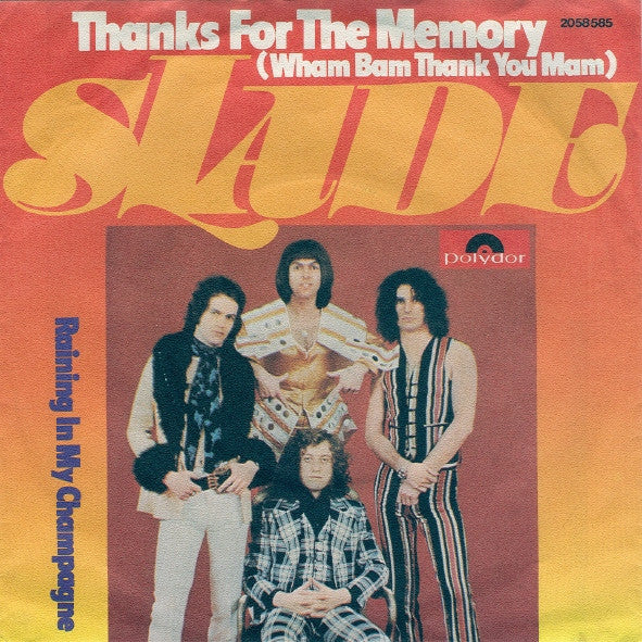 Slade - Thanks For The Memory (Wham Bam Thank You Mam) Vinyl Singles Vinyl Goed / Hoes Goed