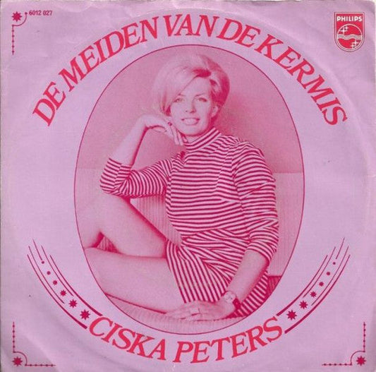 Ciska Peters - De Meiden Van De Kermis Vinyl Singles Vinyl Goed / Hoes Goed