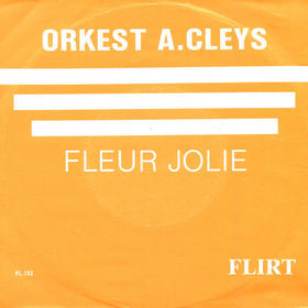 Orkest o.l.v. Albert Cleys - Fleur Jolie 17837 Vinyl Singles Vinyl Goed / Hoes Goed